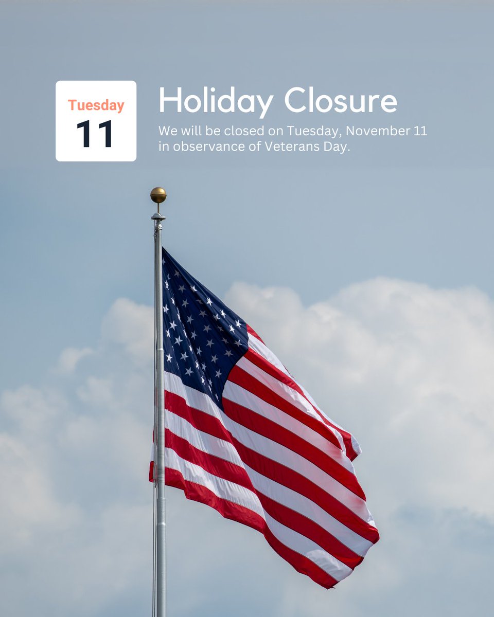 Reminder: We will be closed on Tuesday, November 11 in observance of Veterans Day. For your convenience, Digital, Mobile and Telephone Banking, along with our ATMs, remain available 24/7. Have a great holiday!