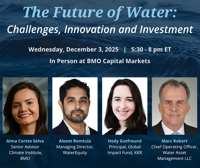 Water is shaping the future of business and investment. Join us on Dec 3 at BMO Capital Markets for The Future of Water: Challenges, Innovation &amp; Investment with leaders from BMO, KKR, WaterEquity &amp; Water Asset Management: bit.ly/4nFN688 #WaterInvestment #ClimateFinance