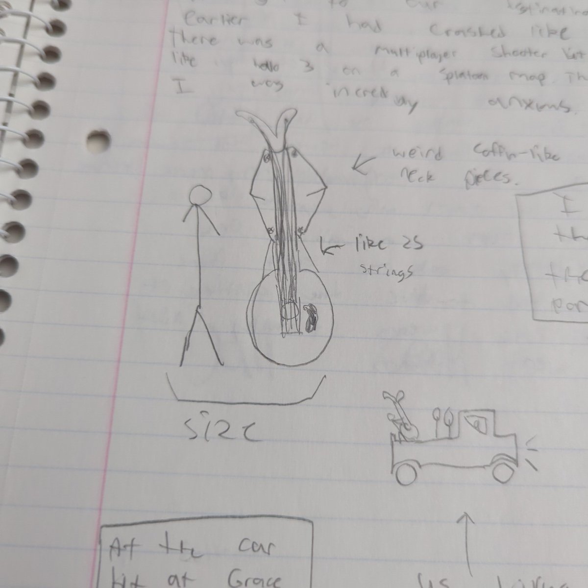 Reading my old dream journal and getting blasted by the most vivid screenshots from my imagination that only I have seen and only I will ever see:

I wish you guys could've actually seen this thing the picture doesn't do it justice