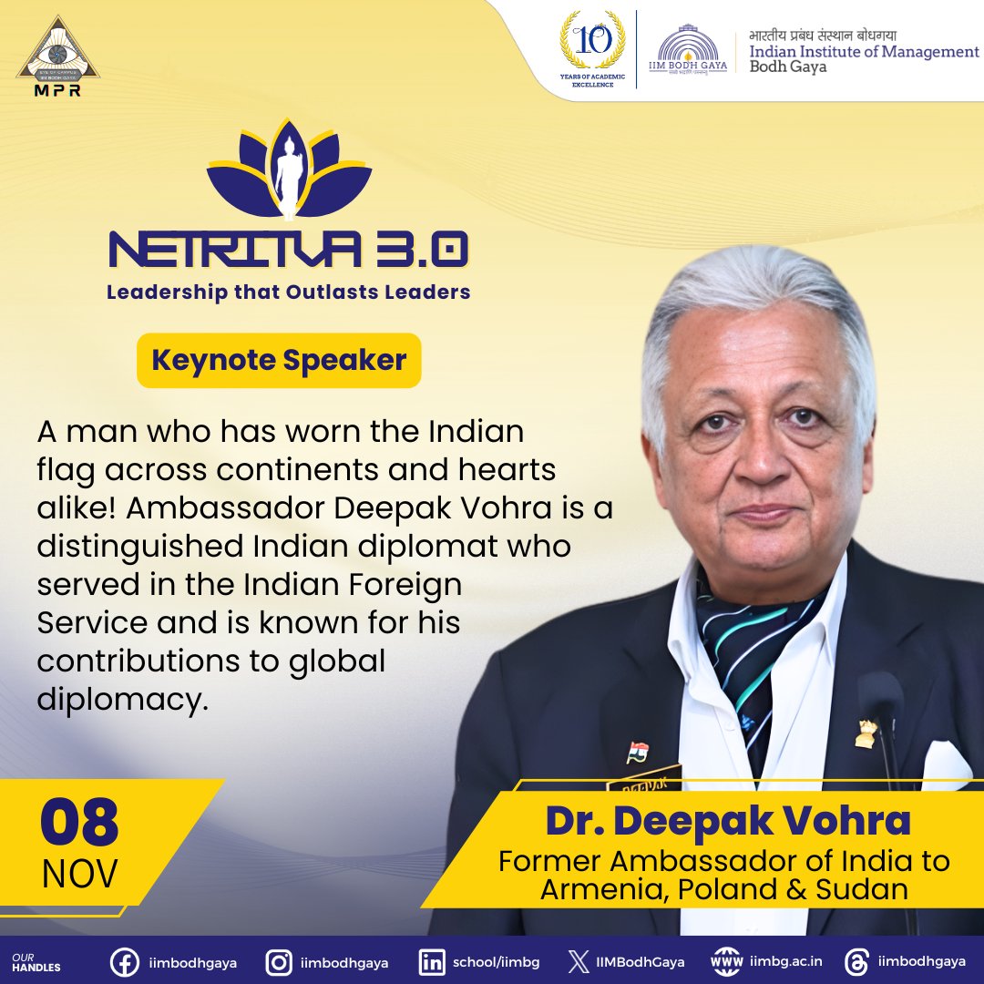 IIMBodhGaya's tweet photo. Dr. Deepak Vohra, former Ambassador of India to Poland, will share his insights at NETRITVA 3.0 on 8 Nov 2025. A visionary voice in global leadership and change. Get ready to be inspired.
#IIMBodhGaya #TheEnlighteningIIM #IIMBG #Netritva #LeadershipthatOutlastsLeaders #Keynote https://t.co/ozdpIbMNVs