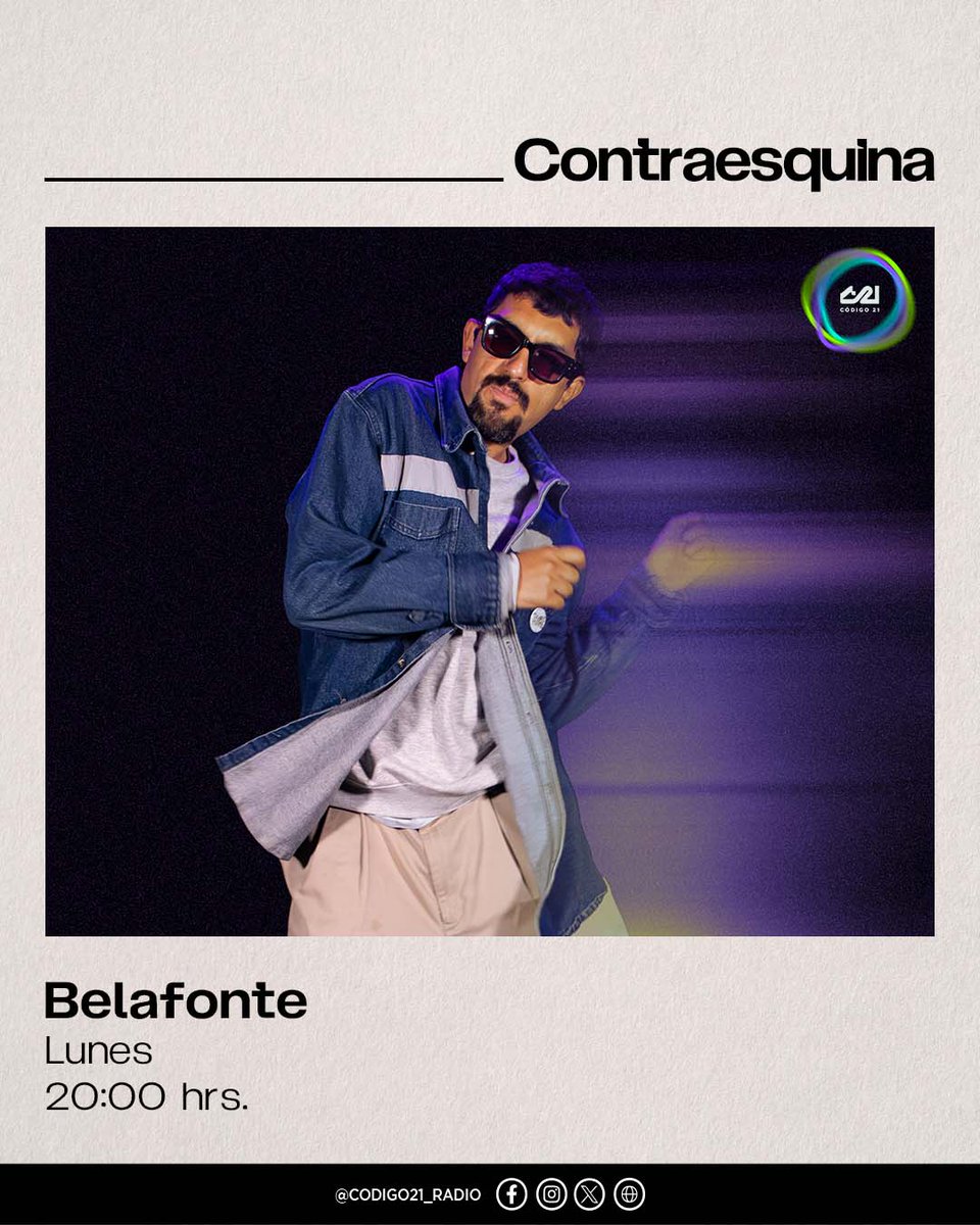 🚦🎶 Sal de la rutina y toma la #Contraesquina con <a href="/holabelafonte/">Belafonte Sensacional</a>. La noche se enciende, el ritmo sube… ¡y tú vas con todo! 🔥

🕗 20:00 hrs.  
🔗 codigo21.cdmx.gob.mx | zeno.fm/radio/codigo21 
#LoQueTienesQueEscuchar