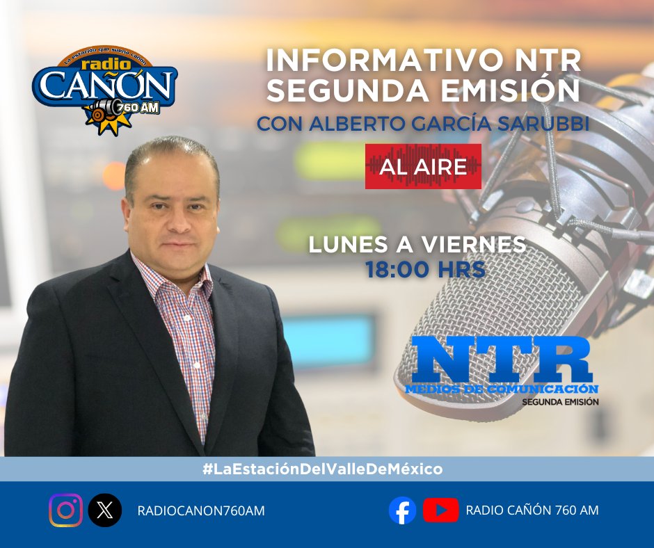 #LaEstaciónDelValleDeMéxico   📻📰🎶

#InformativoNTR   2da emisión acompaña a #AlbertoGarcíaSarubbi
🎙️📻 con la   información 🗞️ al momento en punto de las 18:00 hrs.
en #CDMX por   #La760AM 📻 y para el mundo en radiocanon.com.mx   💻📲