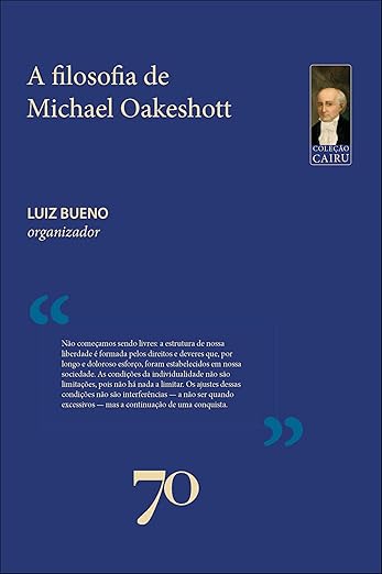 PRÉ-LANÇAMENTO

"A Filosofia Política de Michael Oakeshott", colectânea de ensaios organizada por <a href="/luizbueno/">Luiz Bueno</a> e com uma contribuição deste vosso criado. A 15 de Dezembro. 

amazon.com.br/filosofia-pol%…