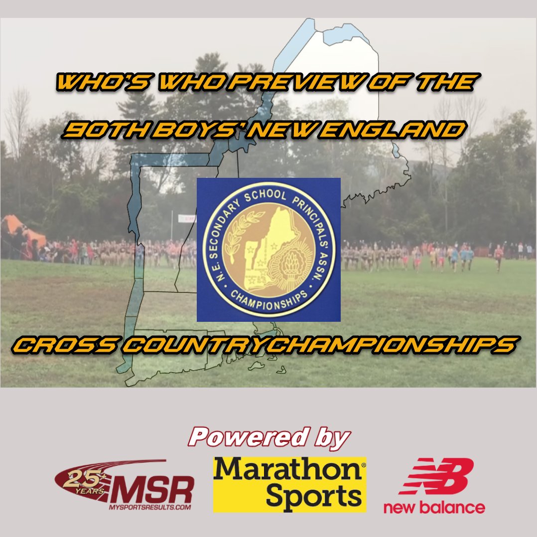 Make sure to catch our Who’s Who Preview of the 90th Boys New England XC Championships bit.ly/47In1iV
<a href="/Marathon_Sports/">Marathon Sports</a> <a href="/NBRunning/">New Balance Running</a> <a href="/TheRunningAcad/">The Running Academy</a> <a href="/runnerspace/">RunnerSpace</a> <a href="/DyeStat/">DyeStat</a> <a href="/AthleticdotNet/">AthleticNET</a> <a href="/ciacsports/">CIAC Sports</a> <a href="/CTHSCA/">CHSCA</a> <a href="/GoECCAthletics/">ECC Athletics</a> <a href="/fciac/">FCIAC</a> <a href="/NVL_Athletics/">NaugValleyLeague</a> <a href="/_SLC_Athletics/">Shoreline Athletic Conference</a>