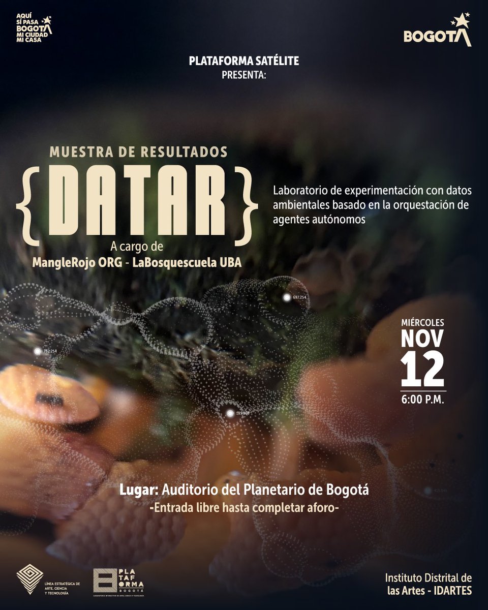 LineaACT_'s tweet image. {DATAR} &amp;lt;“Laboratorio de experimentación con datos ambientales basado en la orquestación de agentes autónomos”&amp;gt;

🗓️ Martes 12 de noviembre de 2025
 🕕 6:00 p.m.
 📍 Auditorio del Planetario de Bogotá
 🎟️ Entrada libre hasta completar aforo

#PlataformaBogotá #DATAR #AquíSíPasa