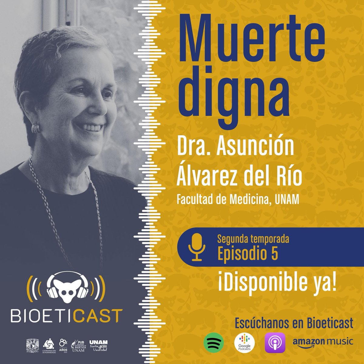 bioeticaunam's tweet photo. ¡Escucha el nuevo episodio de #Bioeticast con la Dra. Asunción Álvarez del Río y el tema: Muerte digna. 
Descárgalo en todas las plataformas. 👇🏼 https://t.co/hPn6LsZbkG