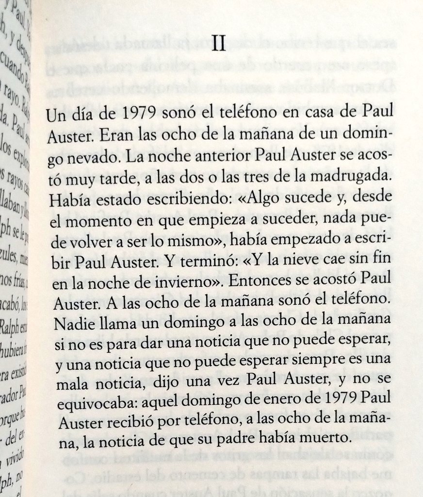 «Algo sucede y, desde el momento en que empieza a suceder, nada puede volver a ser lo mismo». 

—Paul Auster, El cuaderno rojo
