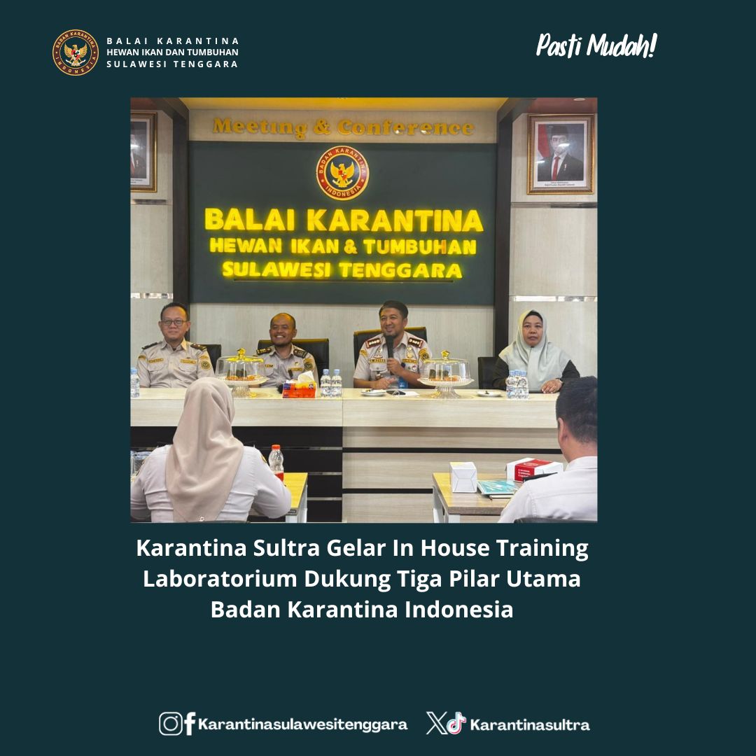 @KarantinaKendri Karantina Sultra Gelar In House Training Laboratorium Dukung Tiga Pilar Utama Badan Karantina Indonesia

 kegiatan In House Training Laboratorium bertema  "Cek Antara dan Pengambilan Contoh” pada 4–5 November 2025.