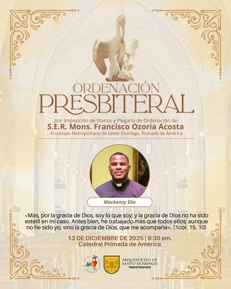 🙏🏼 #Arquidiocesid invita a la Solemne Ordenación Sacerdotal de Mackenzy Elie, hijo de los Sres. Saint Louis Elie y Marie Philomene Deroches.
🗓️ Sábado 13 dic. 2025 | 🕘 9:30 a.m.
📍 Catedral Primada de América
🔗 instagram.com/p/DQvPwBakViD/
#OrdenaciónSacerdotal #Vocación