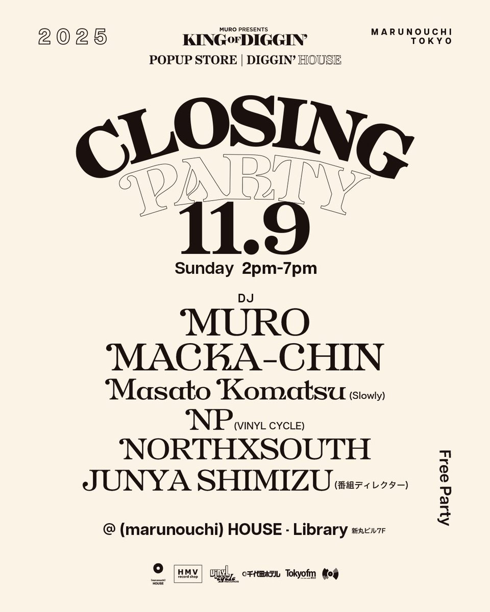 K_O_D_TOKYO_FM's tweet photo. DIGGIN' HOUSE
⭐️CLOSING PARTY⭐️
⭐️入場無料⭐️
@mhouse7 
毎年この季節1ヶ月間開催される、
TOKYO FM MURO presents KING OF DIGGIN' POPUP SHOP 『DIGGIN'HOUSE』
今年も残すところわずかとなりました
今回もたくさんのリスナーの皆様に感謝を込めて、11月9日（日）14:00～19:00
CLOSING PARTY を開催します！

今年も最後まで楽しみましょう！
日曜日新丸ビル7F丸の内ハウスでお待ちしています！
@DJMURO @MACKACHIN @slowlysound @nyamonpiman @vinylcycle @Junya_DJ @mhouse7 @chiyoda_hotel_records @HMVrs_shinjuku @tokyofm