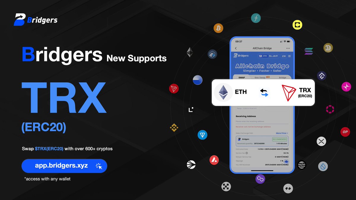 🚨 New on #Bridgers! 🚨

We’ve just added support for seamless cross-chain swaps of $TRX(ERC20)! <a href="/trondao/">TRON DAO</a> 🌐💥

⚡️ Easily swap $TRX(TRON) $TRX(ERC20) with #Bitcoin, #Ethereum, #BNBChain, #TRON, and 600+ cryptos across 50+ chains in just a few clicks.

Experience smooth and secure