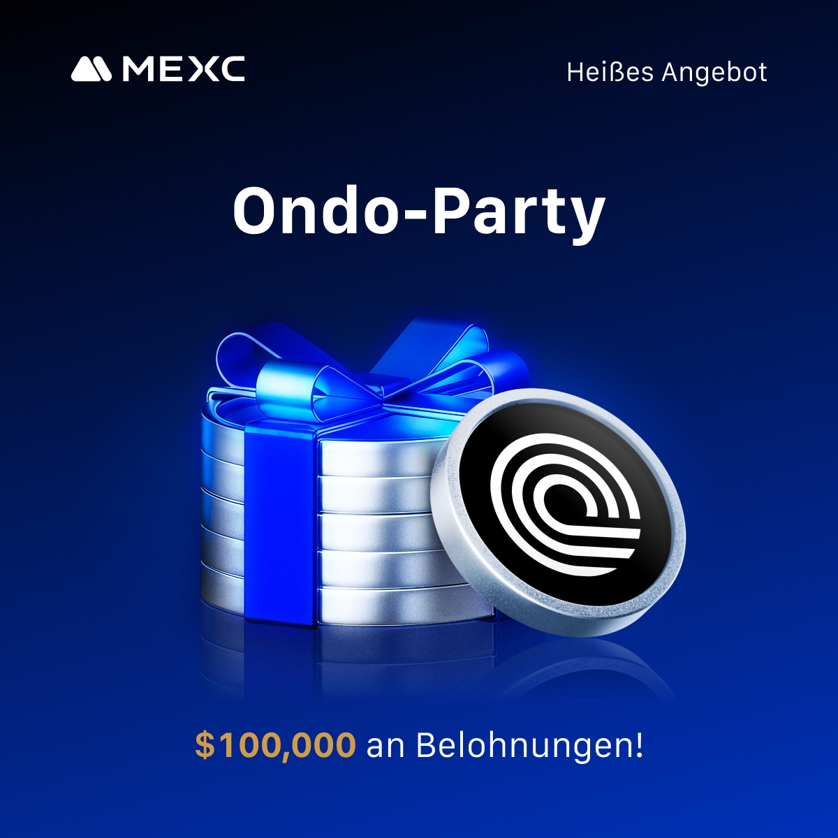 🎉 $ONDO Party – 100,000 $USDT Gesamtpreis-Pool!

Feiere mit MEXC und sichere dir deinen Anteil am $100,000 Reward Pool.

Eventzeitraum:
31. Oktober 2025, 11:00 MEZ – 13. November 2025, 11:00 MEZ

Event-Highlights:
1️⃣ Einzahlen – Teile dir $20,000 (exklusiv für neue Nutzer)
2️⃣