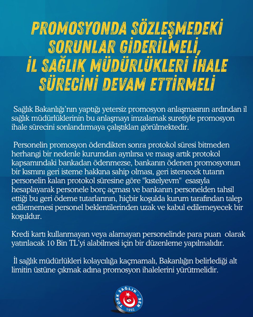 Sağlık Bakanlığı’nın yaptığı yetersiz promosyon anlaşmasının ardından il sağlık müdürlüklerinin bu anlaşmayı imzalamak suretiyle promosyon ihale sürecini sonlandırmaya çalıştıkları görülmektedir.

Personelin promosyon ödendikten sonra protokol süresi bitmeden herhangi bir nedenle
