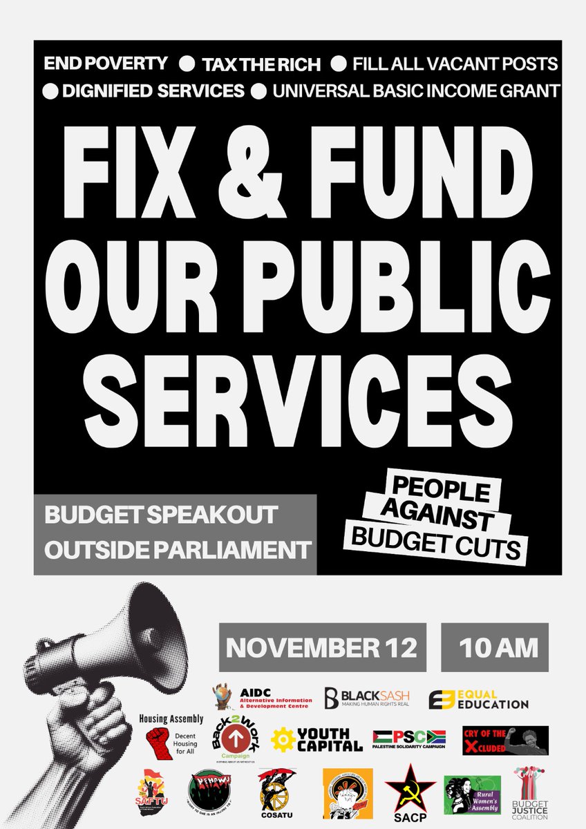 🚨 Join us on Wednesday, Nov 12, 2025, outside <a href="/ParliamentofRSA/">Parliament of RSA</a> for the Public Speakout Against Budget Cuts! Let’s raise our voices together and say: No More Cuts! ✊🏾
🗓️ Wed, 12 Nov 2025
📍 Parliament
#EndBudgetCuts 
#FundOurFuture 
#NoMoreCuts 
#PeopleAgainstBudgetCuts