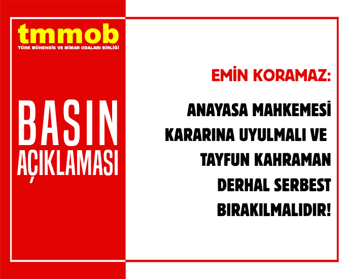 TMMOB Yönetim Kurulu Başkanı Emin Koramaz, 7 Kasım 2025 tarihinde "Anayasa Mahkemesi Kararına Uyulmalı Ve Tayfun Kahraman Derhal Serbest Bırakılmalıdır" başlıklı bir basın açıklaması yaptı.

tmmob.org.tr/icerik/anayasa…