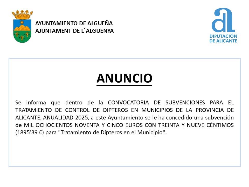 aytoalguenya's tweet image. ANUNCIO - #Subvención otorgada por la @dipuAlicante destinada a "Tratamiento de Dípteros en el Municipio" Anualidad 2025.

@aytoalguenya #Algueña #lAlguenya