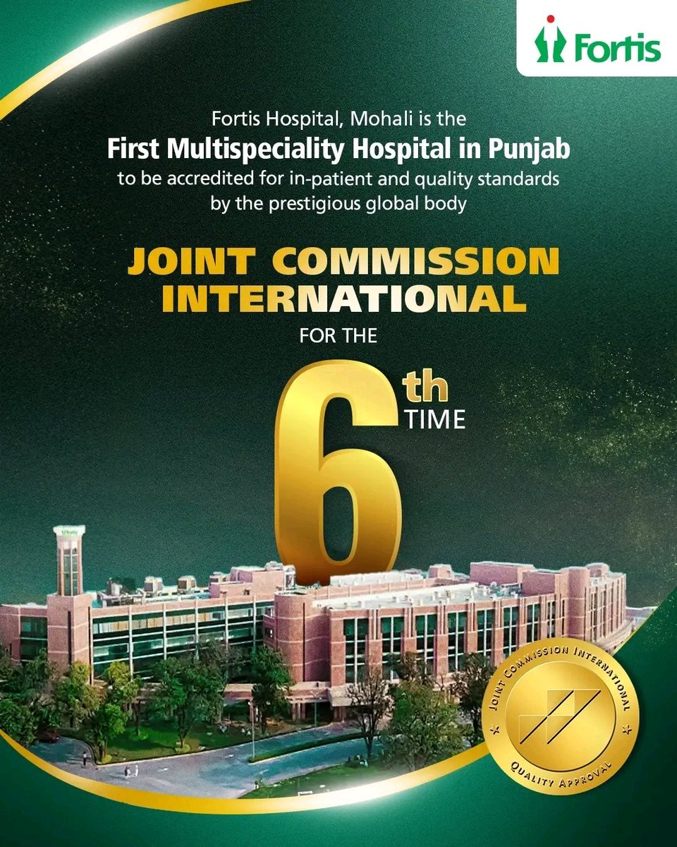 Fortis Hospital, Mohali achieves JCI accreditation for the 6th time — a proud milestone as Punjab’s first multispeciality hospital recognized for world-class patient care, safety, and clinical excellence.

 #FortisMohali #HealthcareExcellence #JCIAccredited