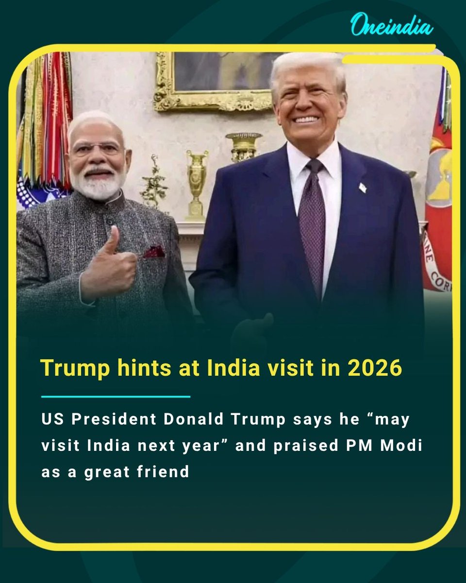 Oneindia's tweet image. US President Donald Trump says he “may visit India next year” and praised PM Modi as a great friend

#DonaldTrump #PMModi #IndiaVisit #InternationalNews #OI