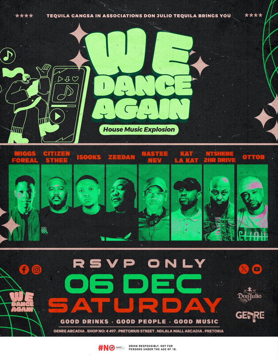 We DANCE AGAIN|
Saturday 6th December 2025|

⛳️Genre Eventing Socials Arcadia FOYER| #WeAreForTheMUSIC

RSVP officially Open and Closes 22 November 2025, Then R250 Will Get U In If You Not On The RSVP List| WhatsApp📱+27649056869 or 📧 info@tequilagang.co.za

#WeAreTheMusic
