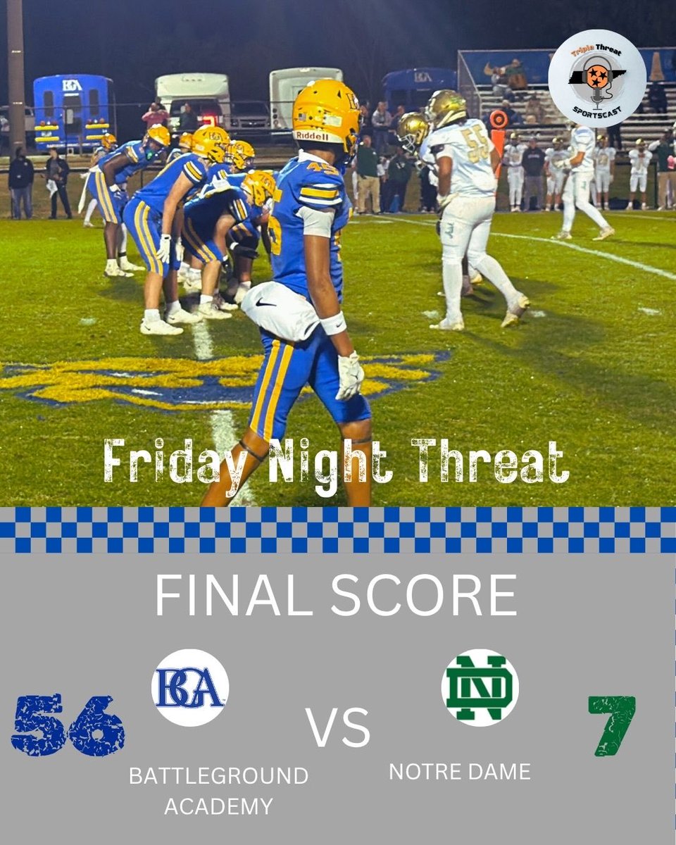 TripleThreat3D's tweet photo. 🏈 FINAL SCORE
BGA 56 – Notre Dame 7 💥
The Wildcats dominated on both sides of the ball to punch their ticket to Round 2 🏆
Playoff Stamped. Tennessee Football. 🔒
#PlayoffsLoaded #TSSAAPlayoffs #MiddleTennesseeFootball #TripleThreatSportscast https://t.co/wSqFbOELaD