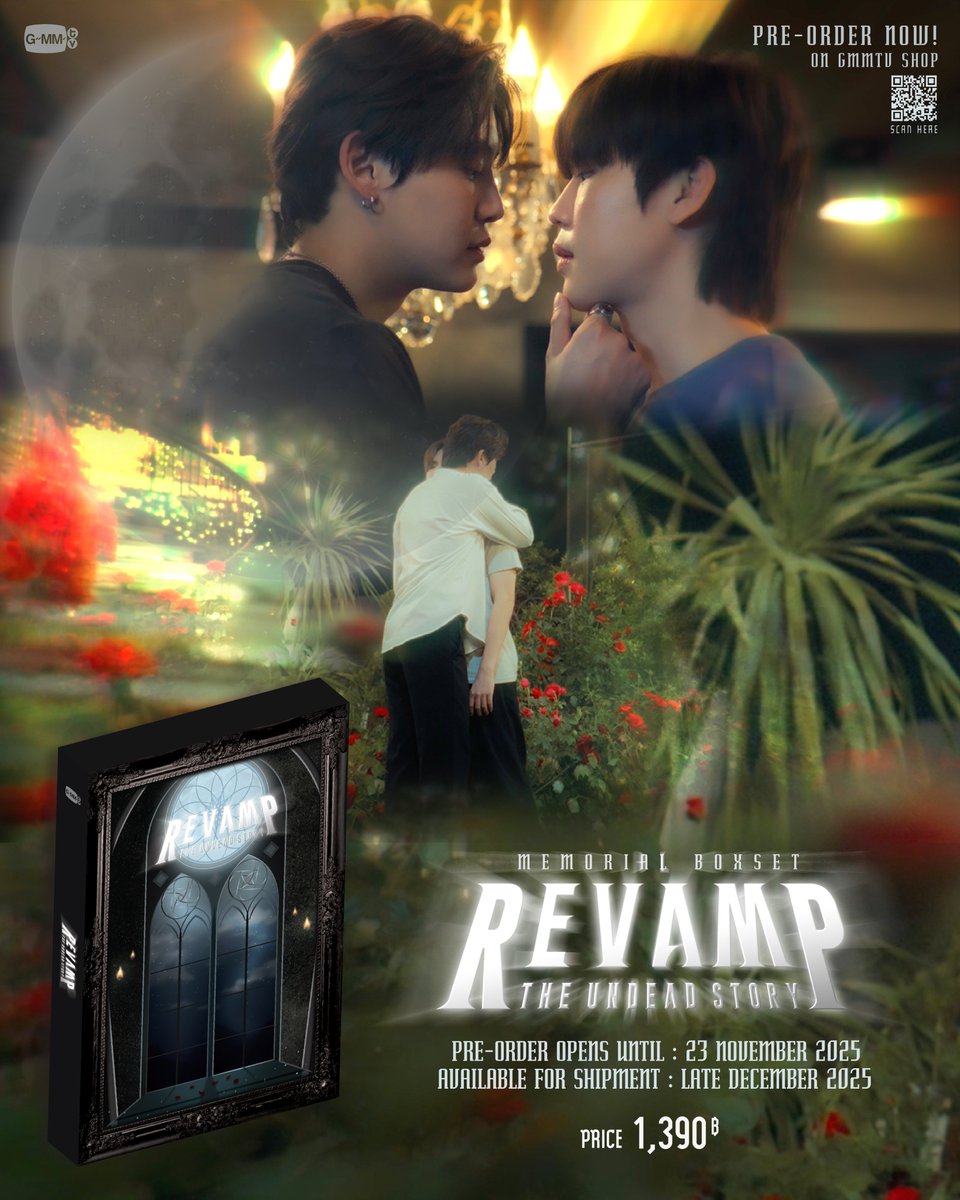 มาเก็บบันทึกความทรงจำของพวกเรากับ รามิล และ ปัณณ์ ด้วยการพรีออเดอร์ REVAMP THE UNDEAD STORY MEMORIAL BOXSET กันทุกคน

สั่งซื้อที่นี่ / Order Here
REVAMP THE UNDEAD STORY MEMORIAL BOXSET
gmm-tv.com/shop/revamp-th…

Pre-order opens now until November 23, 2025.
All purchase orders will