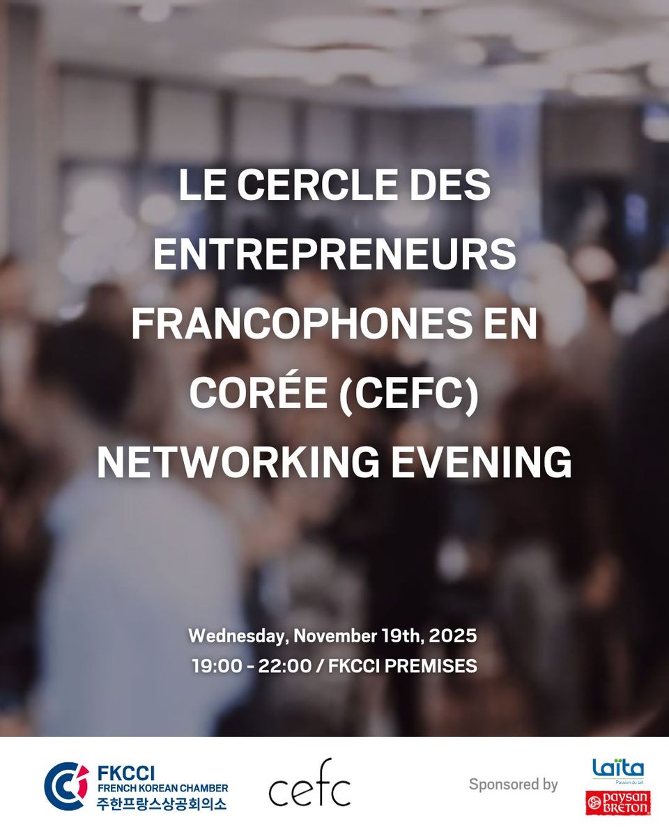 FKCCI_info's tweet image. 🇫🇷🤝🇰🇷 Join us for the #CEFC #NetworkingEvening on Nov 19 at the #FKCCI in #Seoul !
#Connect with French-speaking #entrepreneurs, share ideas &amp;amp; discover CEFC activities.
📍 Gangnam | Seats limited
🔗 fkcci.com/evenements/cal…
 #Francophonie #BusinessInKorea