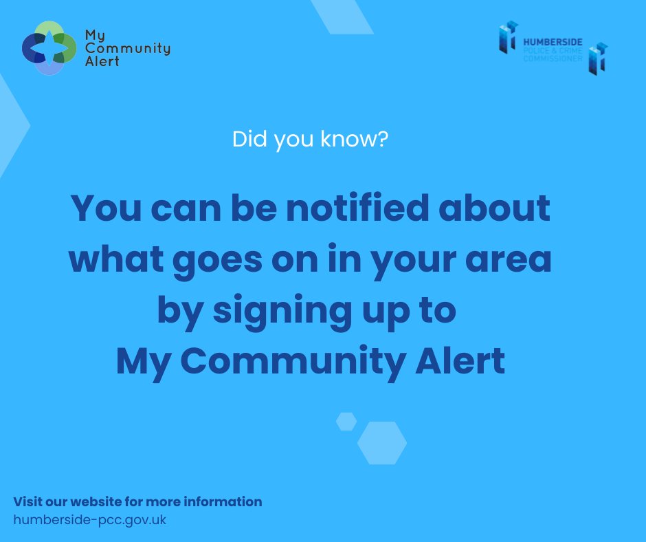 My Community Alert is a free messaging system operated by Humberside Police, Humberside Fire &amp; Rescue Service, and Humberside Office of the Police and Crime Commissioner, giving live information about incidents in your area.

For more information, visit ow.ly/uLue50XlLJv