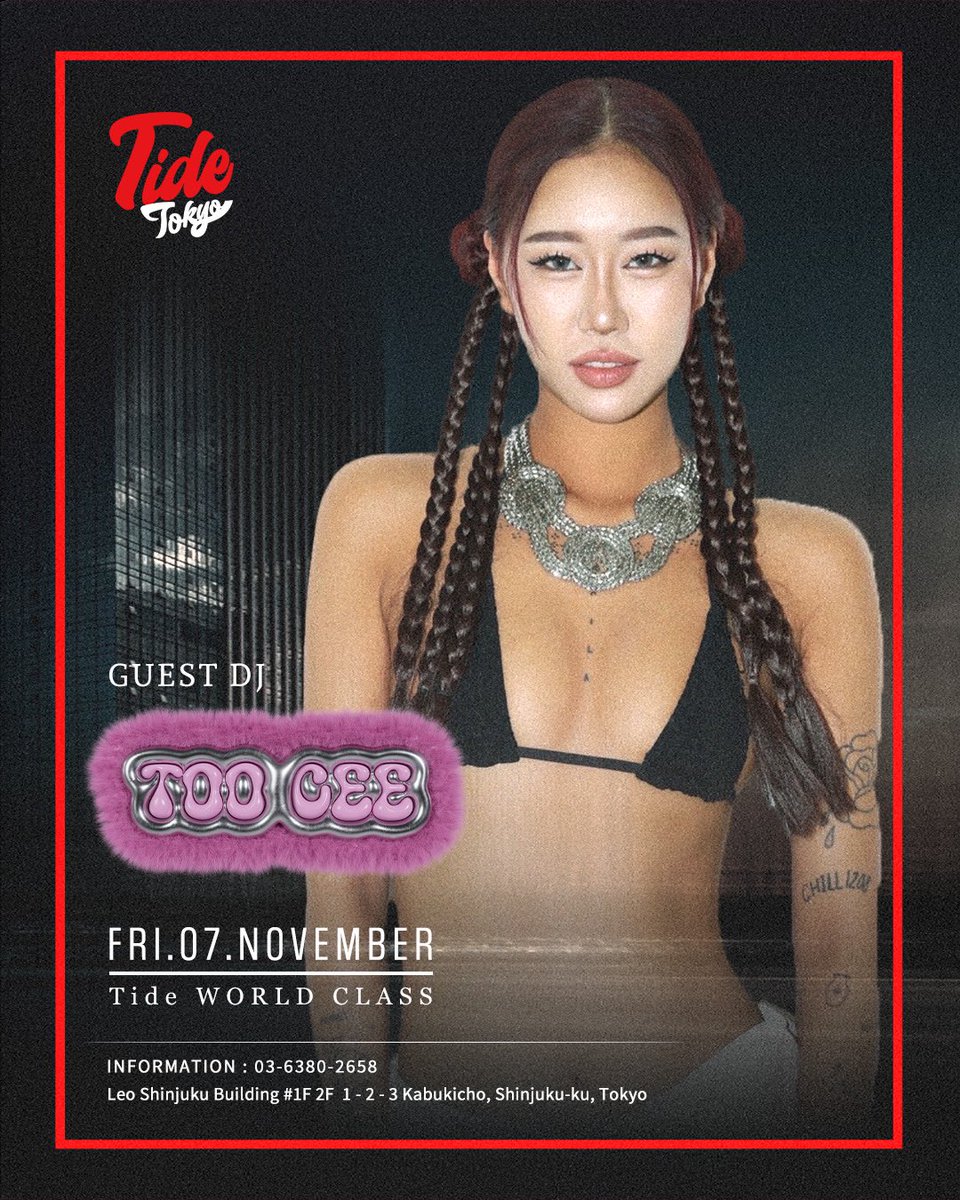Tide_Tokyo's tweet photo. Fri.07.Nov.2025
"Tide WORLD CLASS"
Special Guest
TITA LAU
Guest
TOO CEE
OPEN 22:00-
📍Tide Tokyo
#tidetokyo #tideworldclass #titalau
#tokyo #shinjuku
#kabukicho #party
#EDM #techhouse #dancemusic #イベント情報 #東京 #新宿 #nightclub #来日公演 https://t.co/ha5xRjO4QW