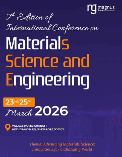 MatScienceEvent's tweet photo. 🔬Join us at the 9th Edition of @MatScienceEvent organized by @magnus_group !
📅March 23-25, 2026
📍Singapore or Virtually
📞+1 (702) 988-2320
💬+1 (640) 666-9566
🌐Website: https://t.co/0GlsksAkop
✅Register at: https://t.co/9lsOdp1x2a
#Materials2026 #MaterialsScienceConferences https://t.co/pbghz7eveU