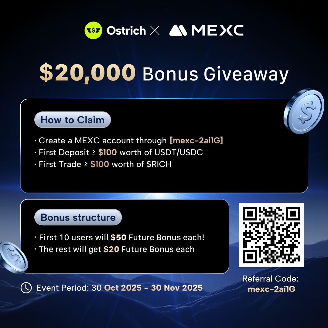 Ezemonye77's tweet photo. The $20,000 Bonus Giveaway with @MEXC_Official and @Ostrich_HQ is still live! 

Traders can deposit and trade $RICH on MEXC to win up to $50 in Futures Bonus.

Event Period: 30 Oct 2025 – 30 Nov 2025. 

Don’t miss your chance to grab free trading rewards,the clock is ticking! 

@SolvProtocol @0xVDEX  @PlortalAI @SANTATOKENSOL2 @levva_fi @Decrypting_xyz. 

Join now and follow the steps to participate 👇