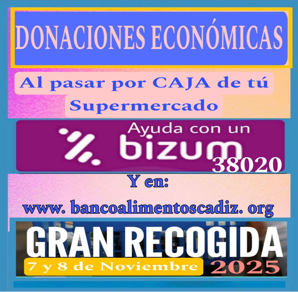 Gran Recogida  7 y 8 de Noviembre: DONA al pasar por CAJA de tu supermercado, por BIZUM al 38020 y en bancoalimentoscadiz.org
#agradecimientosbac 
#lodamostodo
#GranRecogida2025
#solidariossiemprebac 
#voluntariadobacadiz 
#bizumbac38020 
#bancoalimentoscadiz