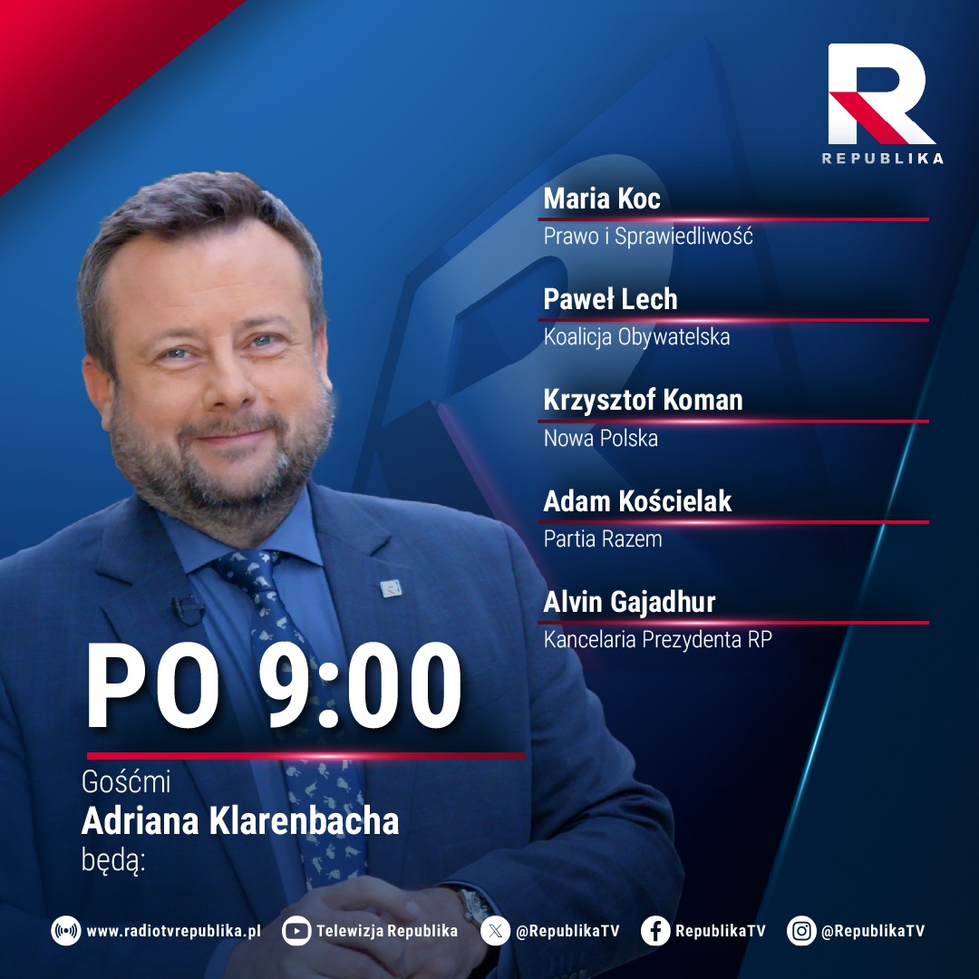 RepublikaTV's tweet image. 🔵#PO9 | Gośćmi w dzisiejszym programie @AKlarenbach będą:

▪️@MariaKoc1, (@pisorgpl)
▪️@PawelLech1, (@Platforma_org)
▪️ Krzysztof #Koman, (@nowa_polska_NP)
▪️@AdamKoscielak, (@partiarazem)
▪️@AlvinGajadhur, (@prezydentpl)

#TVRepublika #włączprawdę