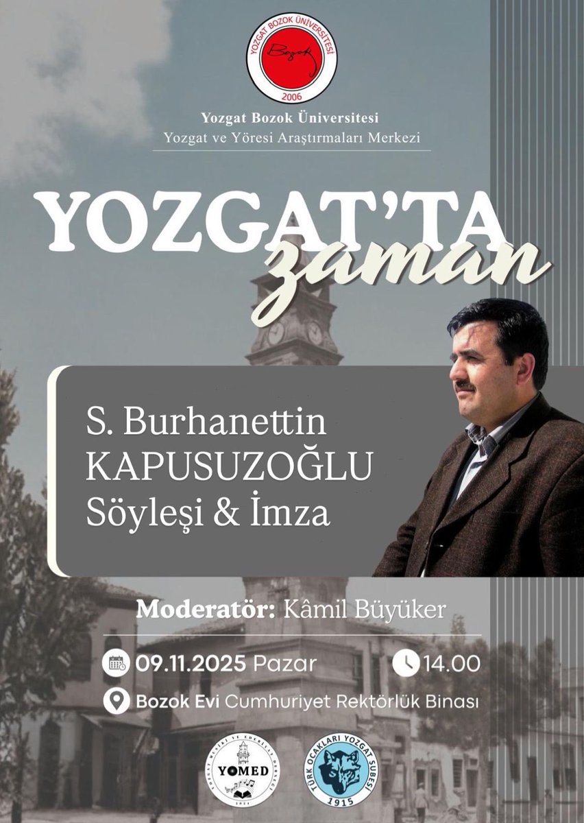 yomed66's tweet photo. Yozgat Bozok Üniversitesi Yozgat ve Yöresi Arş. Mer. himayesinde Yozgat Musiki ve Edebiyat Derneği’nin Türk Ocakları Yozgat Şubesi ile hazırladığı “Yozgat’ta Zaman: S. Burhanettin KAPUSUZOĞLU Söyleşi &amp; İmza” programına davetlisiniz. 

📍Bozok Evi
🗓️ 9.11.2025 (Pazar)
🕝 14:00 https://t.co/PKstDRqqsQ