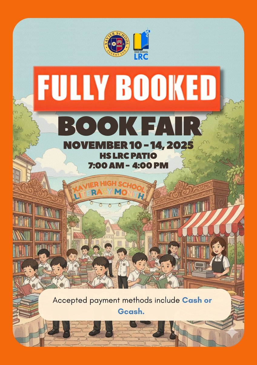 XavierHSLRC's tweet photo. Get FULLY BOOKED this Literacy Month! 🧡📚

The HS LRC, in partnership with Fully Booked, is bringing the magic of stories right to you! See you at HS LRC Patio, from Nov 14-21, 2025!

If you spot too many must-haves (we get it 😉). https://t.co/xM9xeKCi5k