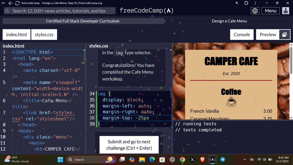 Juicefr07's tweet image. Built &amp;amp; designed a Coffee Menu from start to finish, with the use of both HTML &amp;amp; CSS

Mehn, it was tasky as hell (94 different steps😭).

Regardless, 1% better everyday.🙌