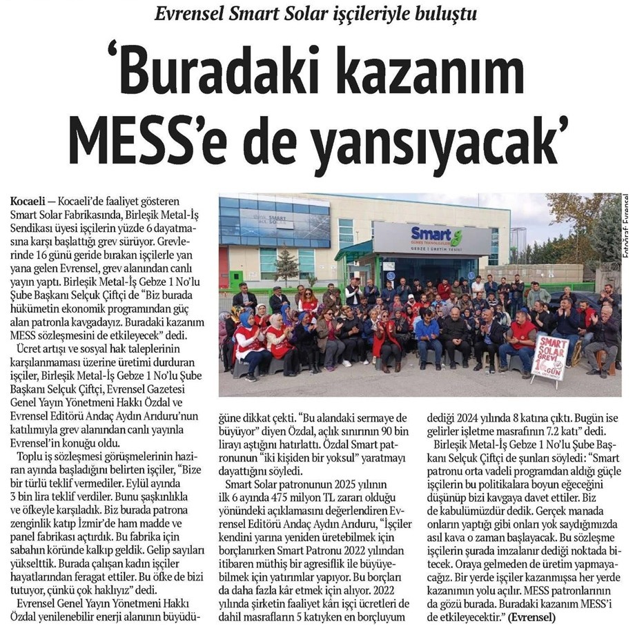 BirlesikMetal's tweet image. 🔴Basında #SmartSolar grevimiz👇

📌&quot;Buradaki kazanım MESS&apos;e de yansıyacak&quot;

💬“Biz burada patrona zenginlik katıp İzmir’de hammadde ve panel fabrikası açtırdık. Bu fabrika için sabahın köründe kalkıp geldik, sayıları yükselttik. Burada çalışan kadın işçiler hayatlarından feragat…