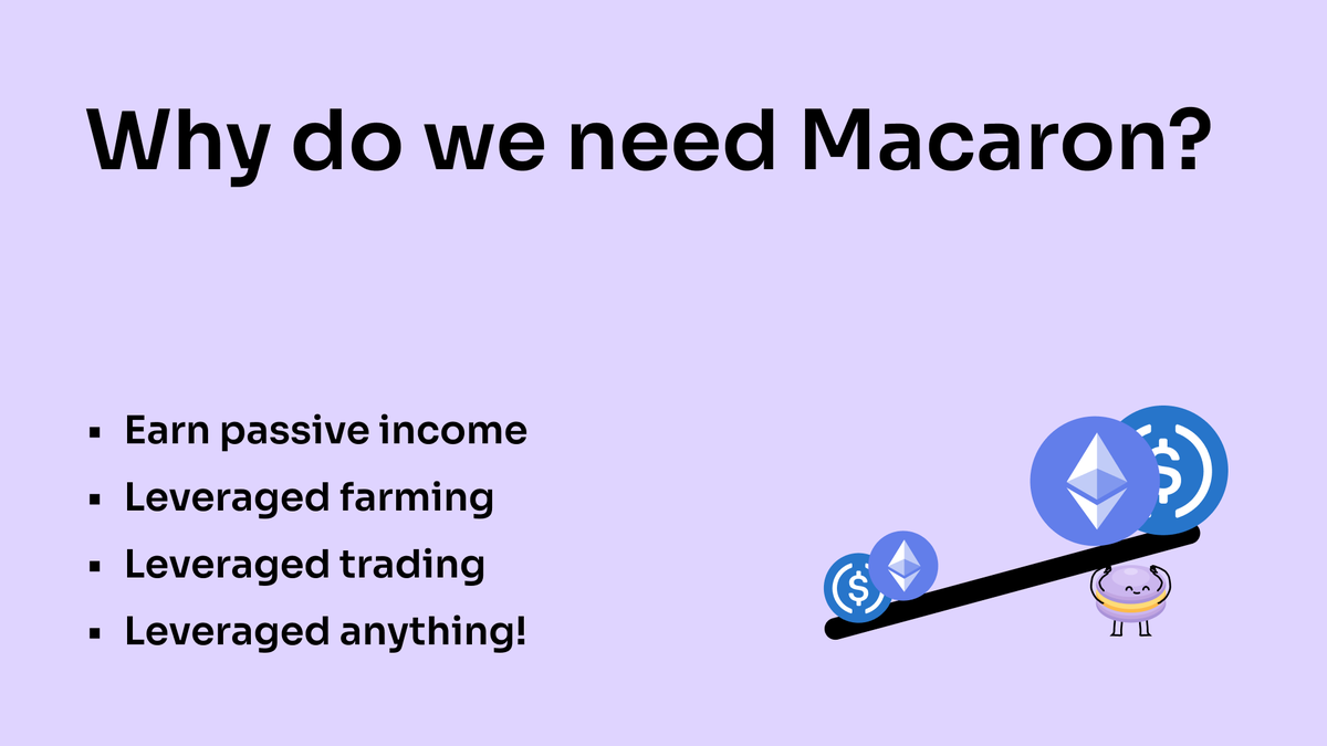 Why Macaron? 🍰

Because yield doesn’t stop at farming.

Turn your income into leveraged yield through leveraged farming &amp; trading — all with just a few clicks.

Smarter capital efficiency, baked in. ⚡️