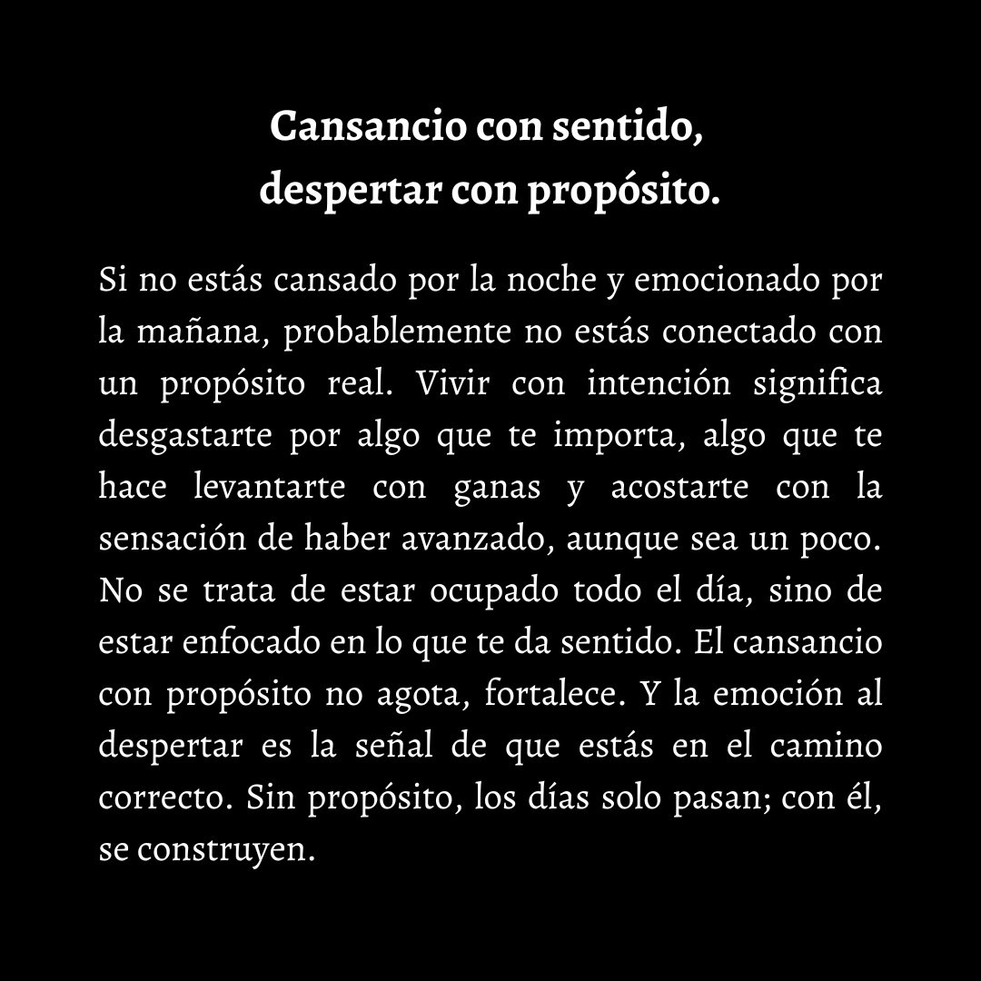 Mente_estoico's tweet photo. Si no estás cansado por la noche y emocionado por la mañana seguramente no tienes un propósito claro en el que trabajar. https://t.co/TLnmDwC85M