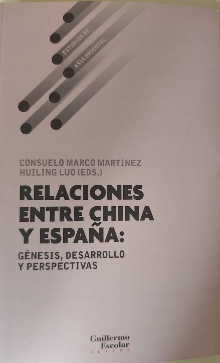 Nueva publicación: Consuelo Marco Martínez y Huiling LUO (eds.), 2025
Relaciones entre China y España: Génesis, desarrollo y perspectivas.
Guillermo Escolar, Colección de Estudios de Asia Oriental, Madrid, 2025. 143 págs. ISBN: 979-13-87789-11-4
ucm.es/estudiosasiaor…
