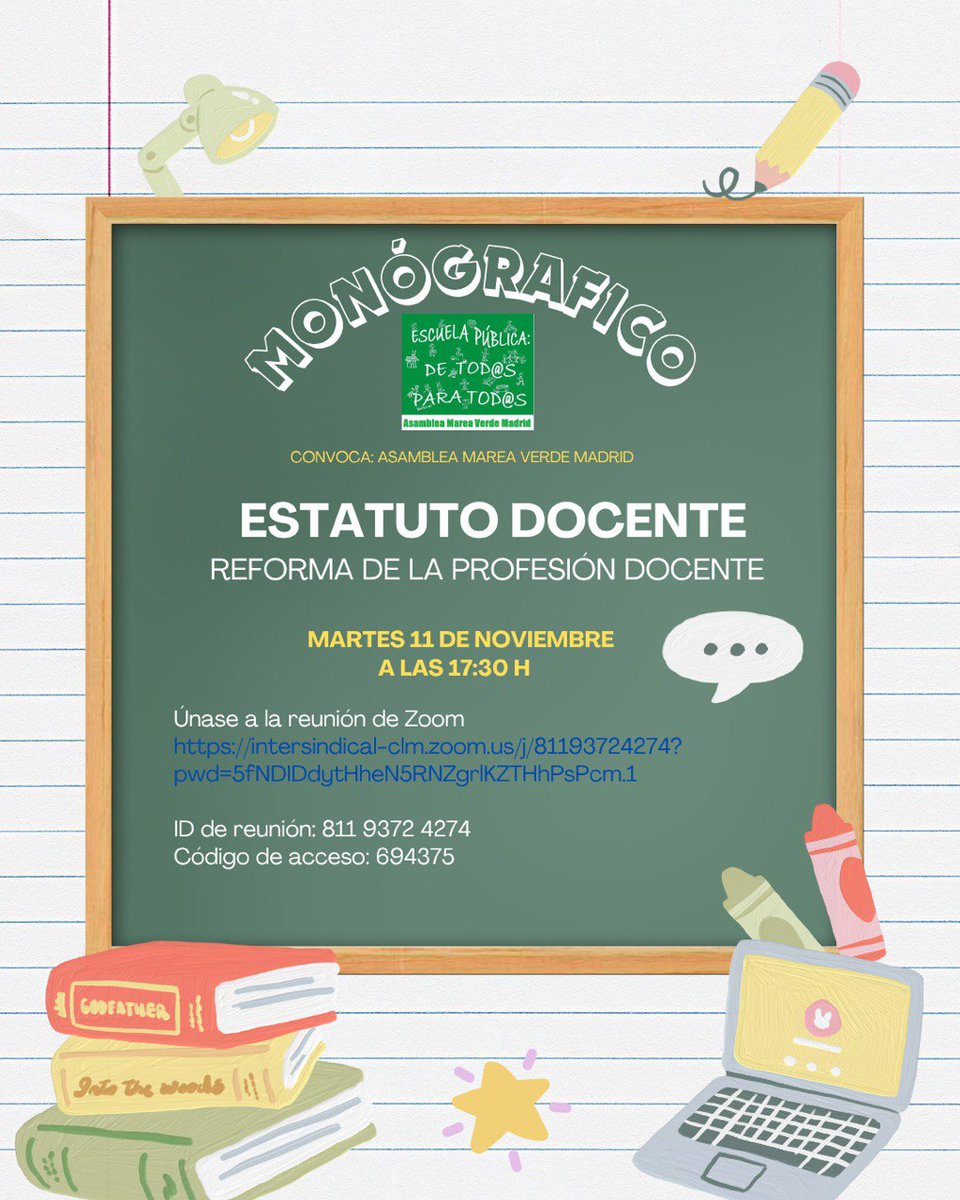 📌 Martes 11-11-2025

🟩 MONOGRÁFICO
🟢  “Estatuto docente.
Reforma de la Profesión docente”

⏰17:30h

🔗 Enlace a Zoom
intersindical-clm.zoom.us/j/81193724274?…

Ponentes:
Héctor Adsuar (CCOO)
Fernando Villalba (STEs)
Marta Herraiz (UGT)

Convoca: Asamblea Marea Verde

mareaverdemadrid.blogspot.com/2025/11/11-11-…