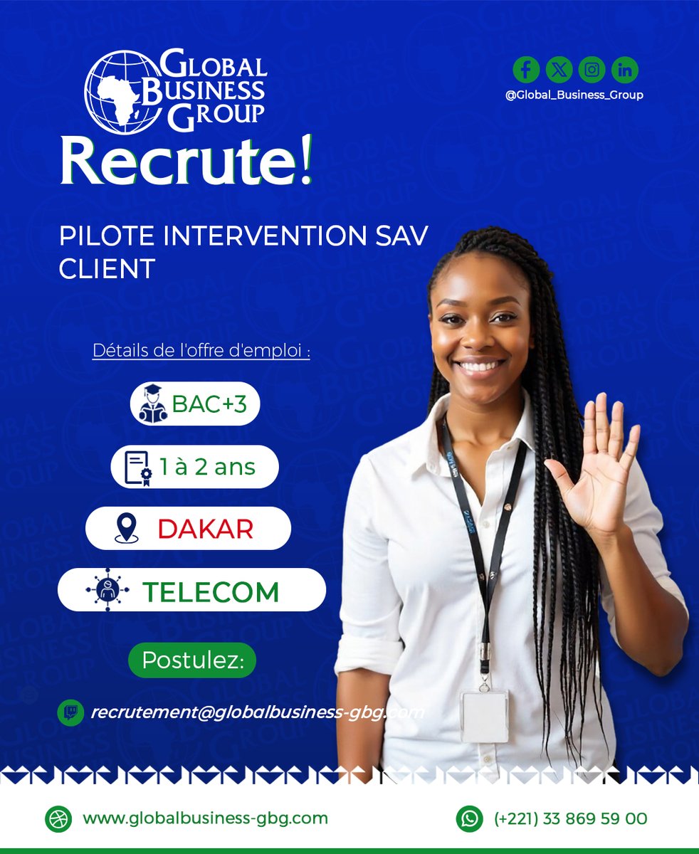 Global_GBG's tweet photo. 📢 GBG recrute un Pilote Intervention SAV Client à Dakar 🇸🇳

🎓 BAC+3 | 💼 1-2 ans exp. | Secteur TELECOM
📩 Envoyez votre CV à : recrutement@globalbusiness-gbg.com
🖋️ Objet : Intitulé du poste

🌐 https://t.co/qLT29kFYPU

#Recrutement #Emploi #Télécom #GBG #Dakar https://t.co/tO7XxJhhni