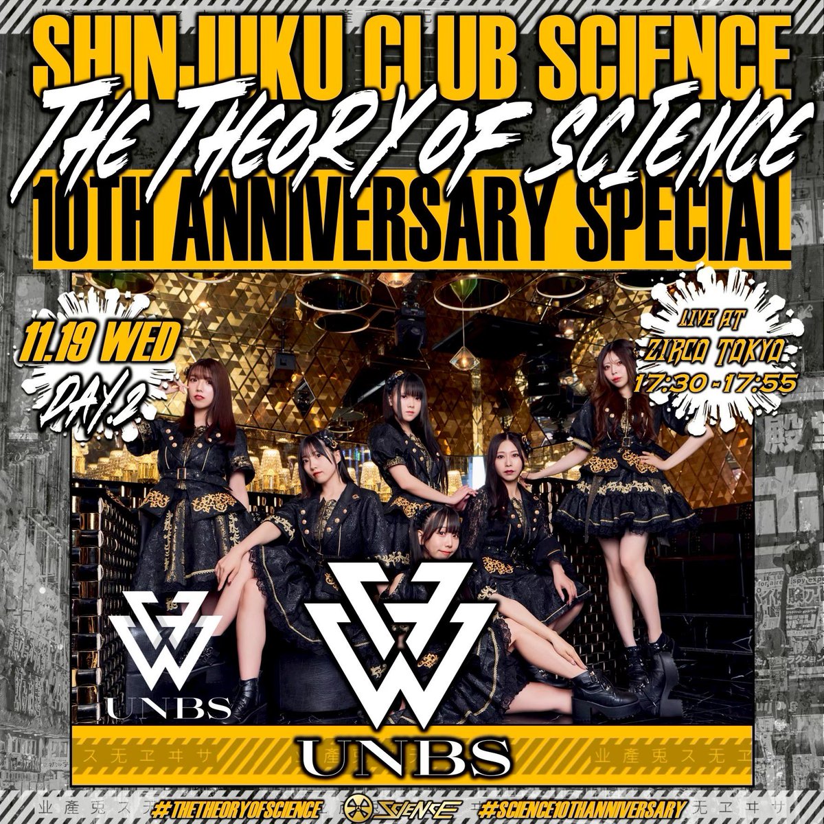 S_club_SCIENCE's tweet photo. 【club SCIENCE 10th Anniversary】
2025.11.19 WED
#THETHEORYOFSCIENCE
⚡️Day.2 LINEUP

🎤UNBS(@unbs_official)
🏟️Zirco Tokyo
⏰17:30-17:55
#UNBS

🎫Now on Sale!!!🔥
<19日 1Day Ticket>
https://t.co/K2MSLkjqzy

<2Days Ticket>
https://t.co/cdVLZVg2WY https://t.co/ezo5b2sTZa