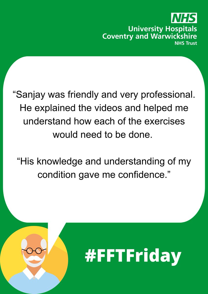 Our next #FFTFriday sees us head over to the Physiotherapy Department <a href="/nhsuhcw/">UHCW NHS Trust</a>. 

This patient left their appointment feeling confident to manage their condition thanks to staff member Sanjay. 

#WhatMattersToYouMattersToUs #FFTFriday