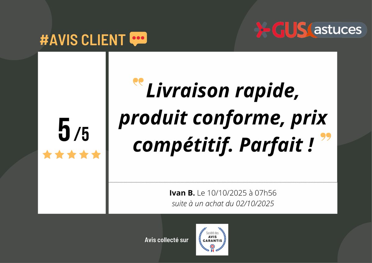 GusAstuces's tweet image. #Avisclient 💭 

Avis client du Mois d&apos;Octobre sur notre site !!  

Voici l’avis de Ivan B, avec 5 ⭐ qui nous font très plaisir !  

N’hésitez pas à partager votre expérience avec nous sur 👉 gus-astuces.com 👈   

#avisclient #satisfaction #SatisfactionClient