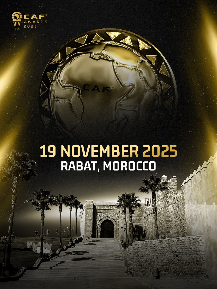 🗓 19 November 
📍 Rabat, Morocco

Where Africa’s best take the spotlight. The countdown to #CAFAwards2025 starts now! 🤩