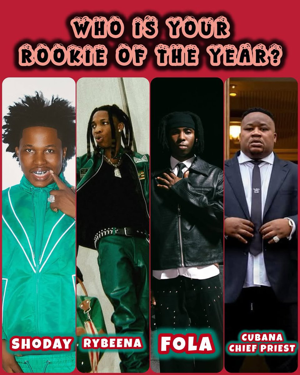 GoldmyneTV's tweet image. Who Deserves the Rookie of the Year 2025 Title?

Shoday
Rybeena
Fola
Cubana Chief Priest