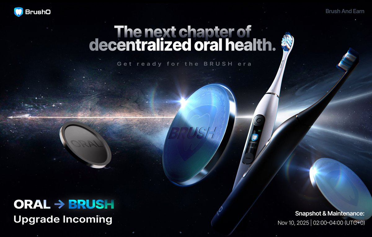 🚨 Big news, BrushO Community!

From our first smart toothbrush to a global network, every brush counts!!

$ORAL → $BRUSH upgrade begins:

📅 Nov 10, 2025, 02:00 UTC
🔁 10 ORAL = 1 BRUSH
📸 Snapshot Time: Nov 10, 2025, 02:00 (UTC)
⏱️ Completion: 04:00 (UTC)

Early contributors