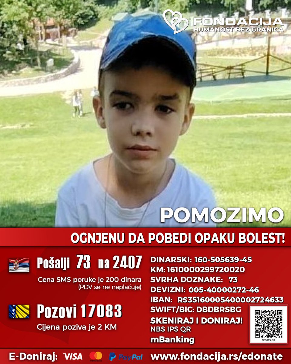 Ognjen ima zastrašujuću dijagnozu, tumor koji zahvata moždane ovojnice i kičmenu moždinu. 
Ostao je i bez vida pa više nema omiljenih crtaća.
Pomozimo!

🇷🇸  Pošalji SMS: 73 na 2407
🇧🇦  Pozovi: 17083

Skeniraj QR kod!

E-Doniraj - VISA, MasterCard, PayPal:
fondacija.rs/korisnik/282/p…