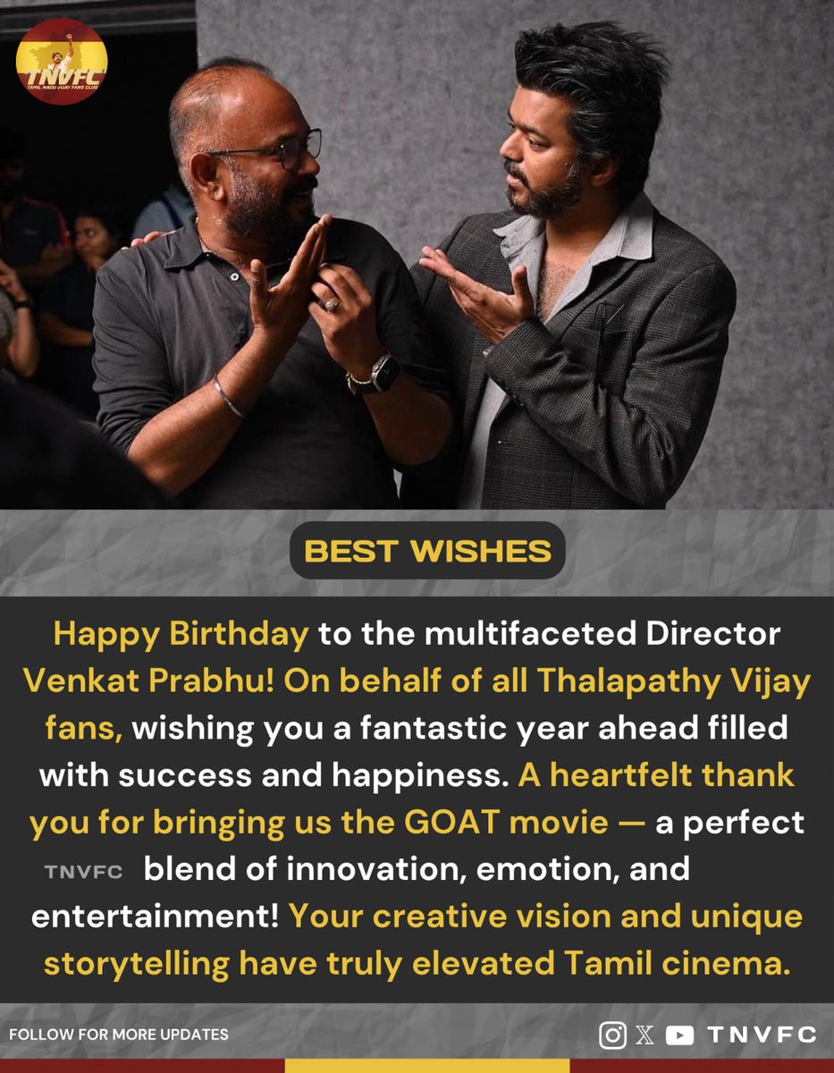 TNVFC_OFFI's tweet photo. Happy Birthday to the multifaceted Director @vp_offl! On behalf of all Thalapathy @actorvijay fans, wishing you a fantastic year ahead filled with success and happiness. A heartfelt thank you for bringing us the #GOAT movie!
#HBDVenkatPrabhu #VP50 https://t.co/AzOU3dhQZC