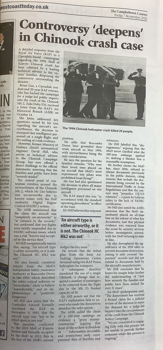 … <a href="/ChinookJustice/">Chinook Justice</a> 
Important article 7 Nov 2025 print edition <a href="/campbeltowncour/">Campbeltown Courier</a> 
<a href="/westcoasttoday/">westcoasttoday</a> 
‘An aircraft type is either airworthy, or it is not. The Chinook HC Mk2 was not.’   David Hill, former MoD aeronautical engineer.